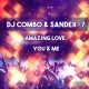 NEW PROMO: DJ Combo & Sander-7 - Amazing Love + You & Me
