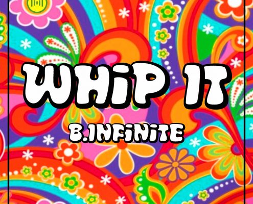 B.Infinite - Whip It - NU Disco