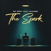 MP GREY FEAT. RUDIGER The Spark