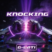 Knocking – G-Lati